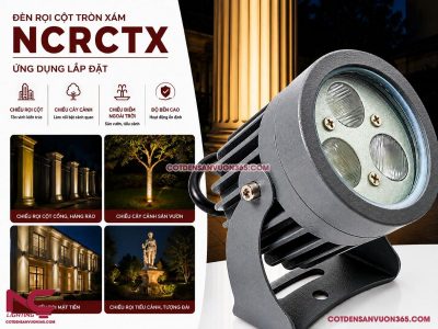 Đèn Rọi Cột Tròn Xám NCRCTX Cột đèn sân vườn 365