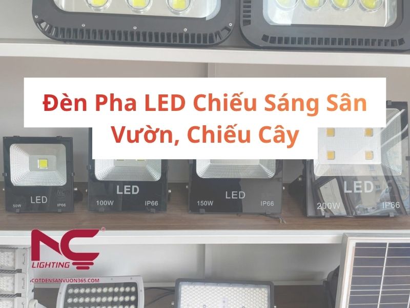 Đèn Pha LED Chiếu Sáng Sân Vườn, Chiếu Cây